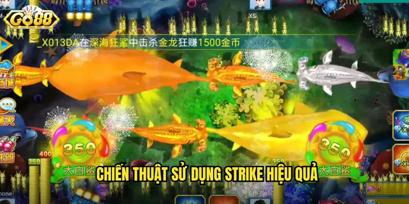 Chiến Thuật Sử Dụng Strike Hiệu Quả