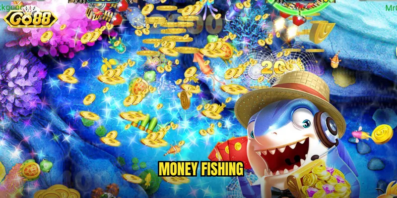 Money Fishing