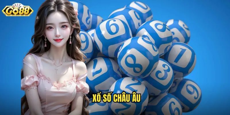 Xổ Số Châu Âu Go88 SH - Trải Nghiệm Quốc Tế Tại Nhà 4 xổ số châu âu
