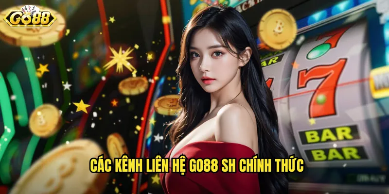 Các kênh liên hệ go88 sh chính thức