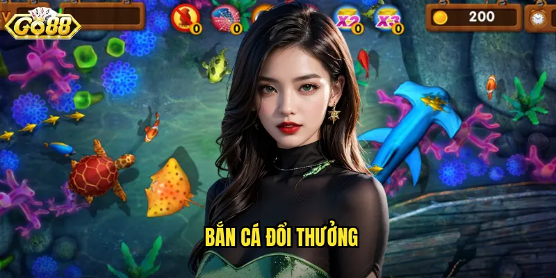 bắn cá đổi thưởng