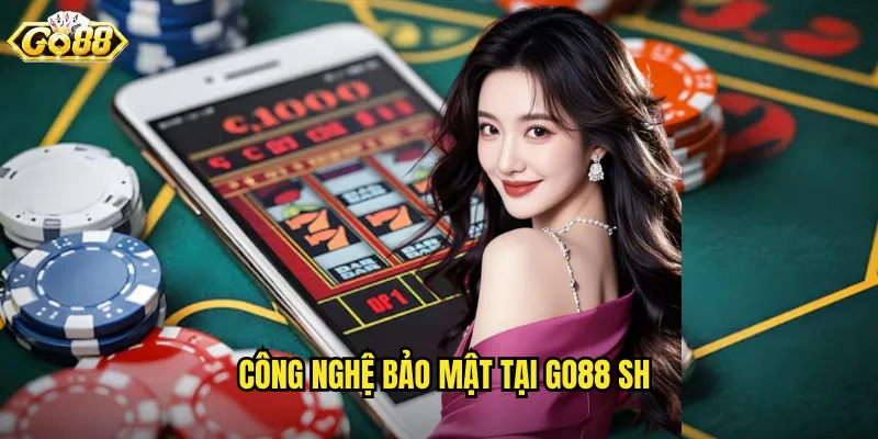 Công nghệ bảo mật tại go88 sh